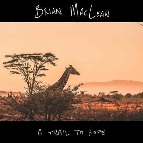 A Trail to Hope