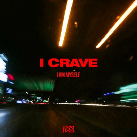 I Crave