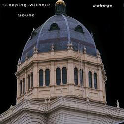 Sleeping Without Sound