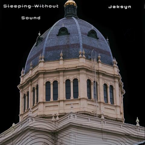 Sleeping Without Sound