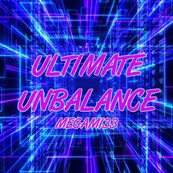 Ultimate Unbalance (From "BOFURI")