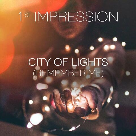 City of Lights (Remember Me)