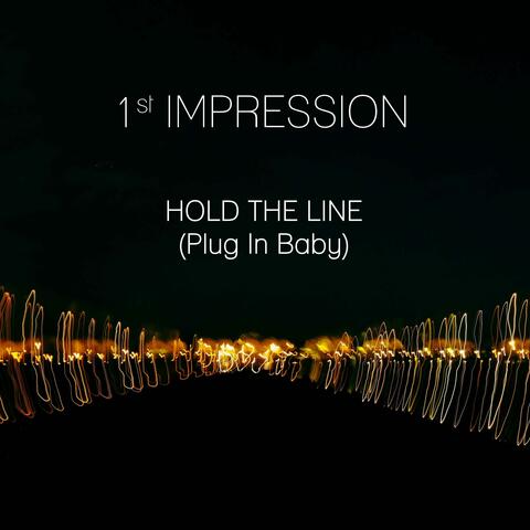Hold the Line (Plug in Baby)