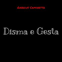 Disma e Gesta