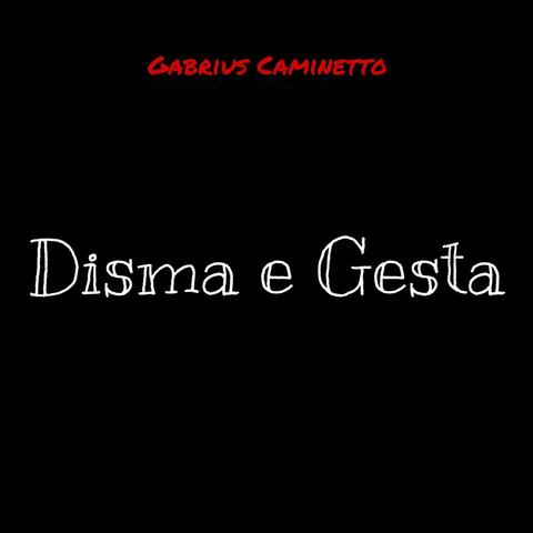Disma e Gesta