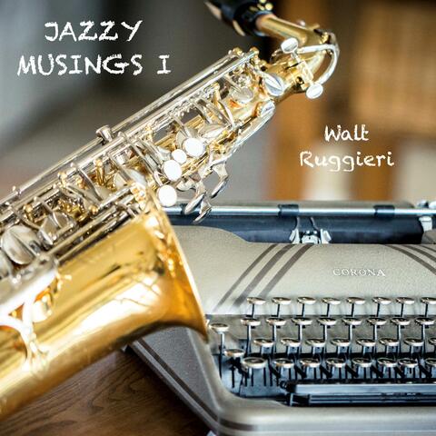 Jazzy Musings I