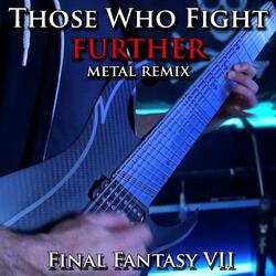 Those Who Fight Further (From "Final Fantasy 7") [Metal Remix]