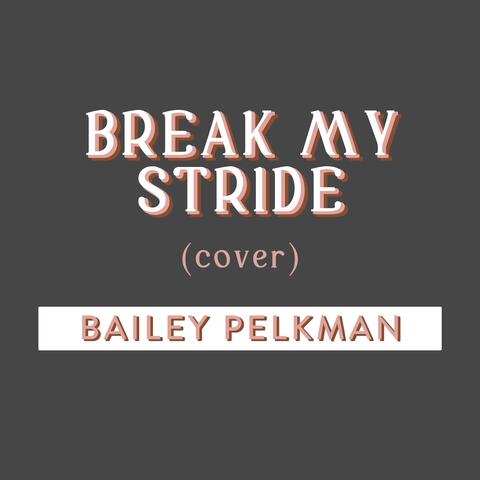 Break My Stride
