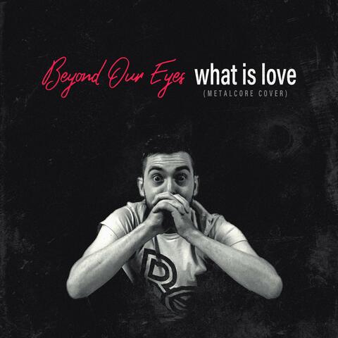 What Is Love