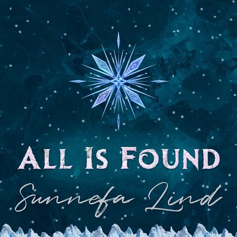 All Is Found (From "Frozen II")