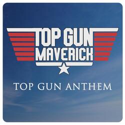 Top Gun Anthem (From the 'Top Gun: Maverick' Trailer)
