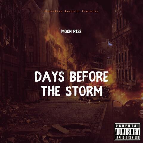 Days Before the Storm