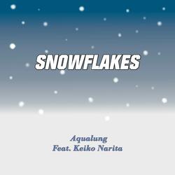 SNOWFLAKES