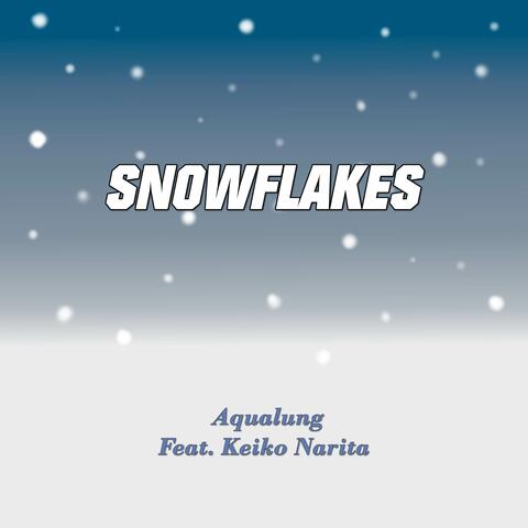 SNOWFLAKES