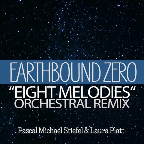 Eight Melodies (From "Earthbound Zero") [Orchestral Remix]