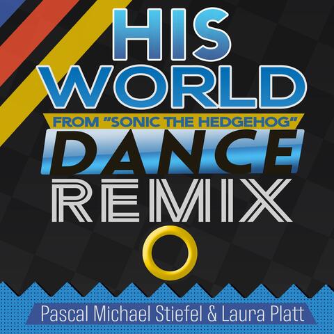 His World (From "Sonic the Hedgehog") [Dance Remix]