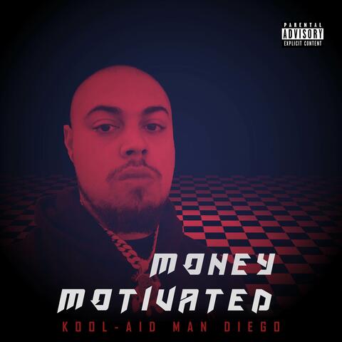 Money Motivated