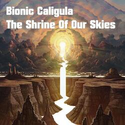 The Shrine of Our Skies