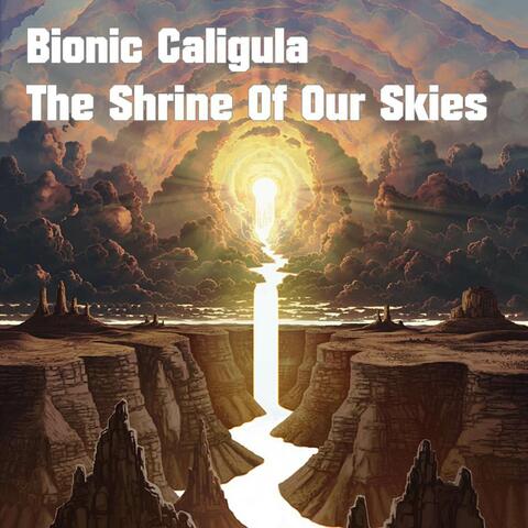 The Shrine of Our Skies