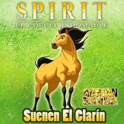 Suenen El Clarín (From "Spirit El Corcel Indomable")