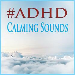 Relaxing Rhythms for ADHD Problems
