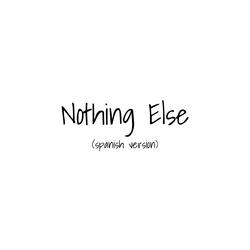 Nothing Else
