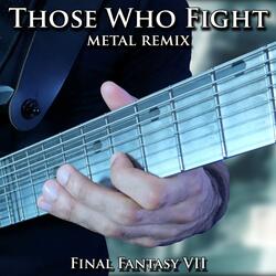 Those Who Fight (From "Final Fantasy VII") [Metal Remix]