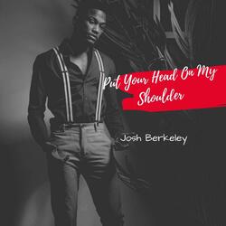Put Your Head on My Shoulder