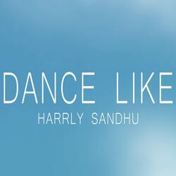 Dance Like