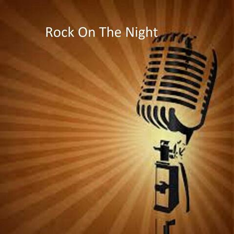 Rock on The Night