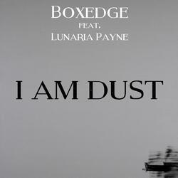 I Am Dust