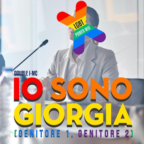 Io sono Giorgia (Genitore 1, Genitore 2) [LGBT Power Mix]