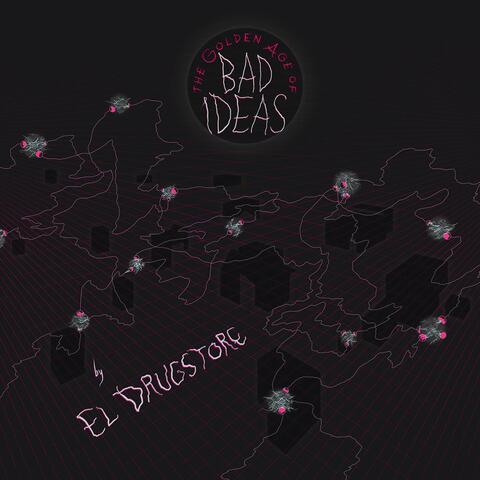 The Golden Age of Bad Ideas