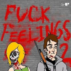 Fuck Feelings Freestyle