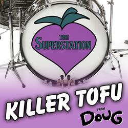 Killer Tofu (From "Doug")