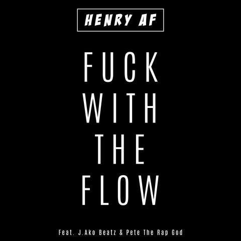 Fuck With the Flow