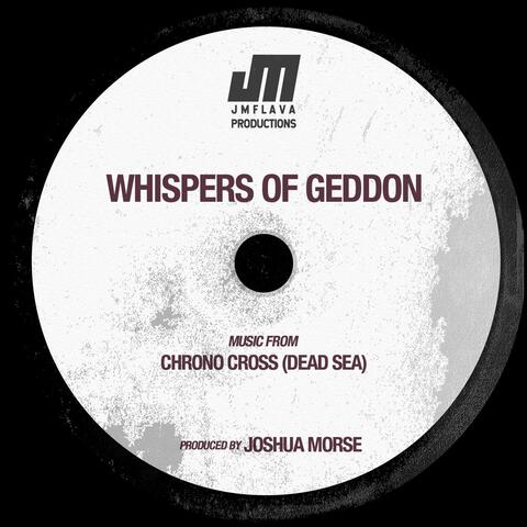 Whispers of Geddon (From "Chrono Cross")