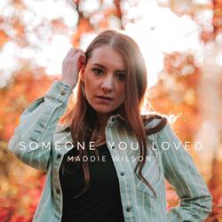Someone You Loved