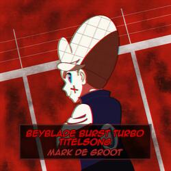 Beyblade Burst Turbo (Titelsong)