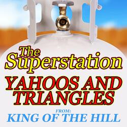 Yahoos and Triangles (From "King of the Hill")