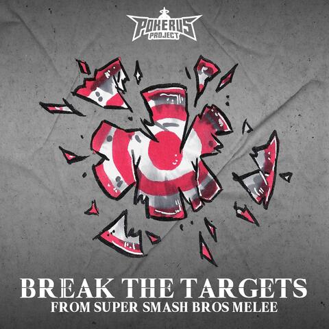 Break The Targets (From "Super Smash Bros. Melee")