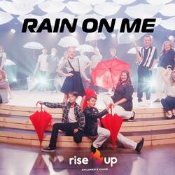 Rain On Me