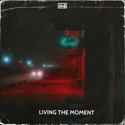 Living the Moment