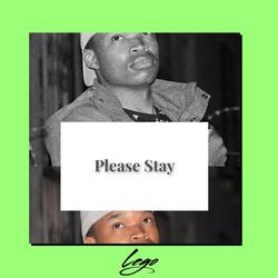 Please Stay