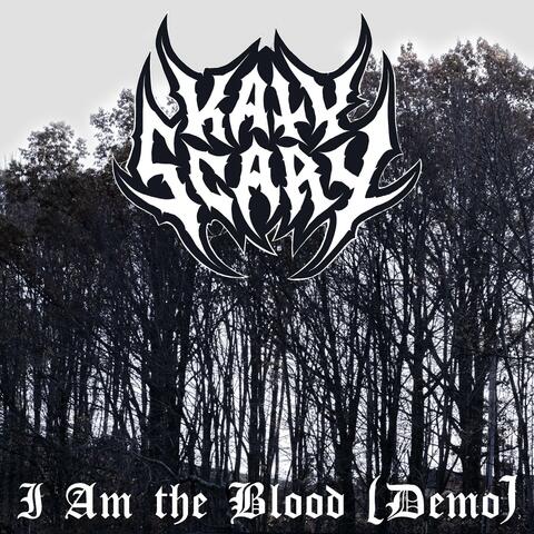 I Am the Blood