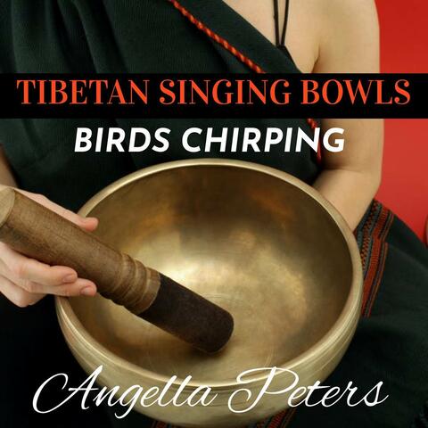 Tibetan Singing Bowls Birds Chirping