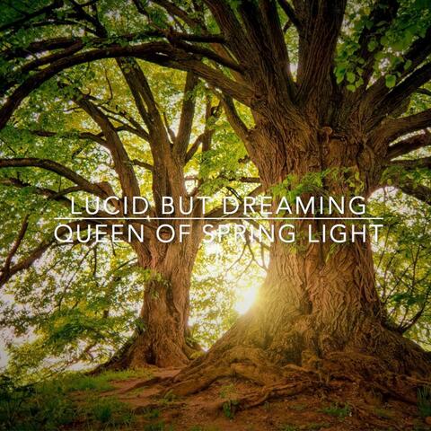 Queen of Spring Light