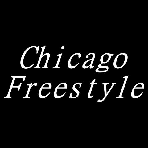 Chicago Freestyle