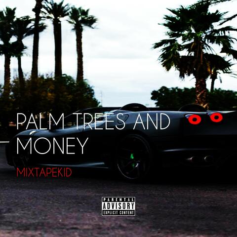 Palm Trees And Money