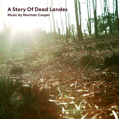 A Story of Dead Landes
